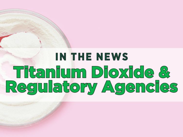 In the news – Titanium Dioxide Safety Update - Center for Research on  Ingredient Safety