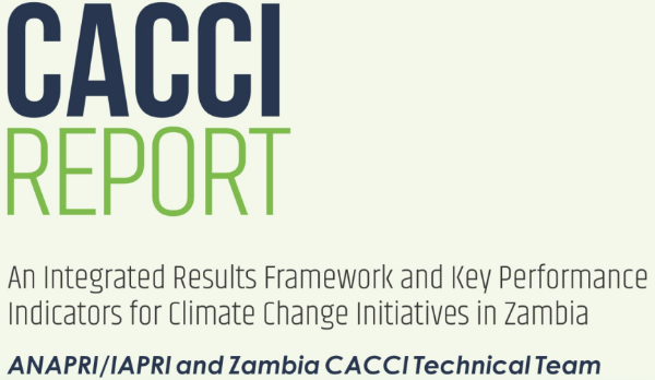 CACCI Report: An Integrated Results Framework and Key Performance Indicators for Climate Change Initiatives in Zambia