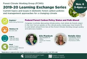 FCWG 2019-20 Learning Exchange Series Session: Policy I - Federal Forest Carbon Policy Status and Path Ahead