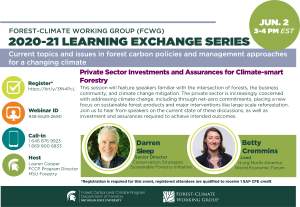 2020-21 FCWG Learning Exchange Series: Private Sector Investments and Assurances for Climate-smart Forestry